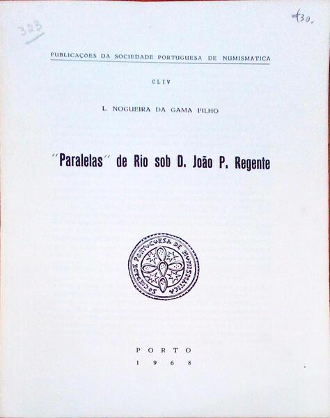 PARALELAS DE RIO SOB D. JOÃƒO P. REGENTE.