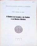 A QUEBRA DE ESCUDOS E DE CUNHOS E AS MOEDAS HIBRIDAS.