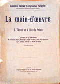 LA MAIN-D'OEUVRE. S. THOMÃ‰ ET Ã  l'ILLE DU PRINCE.