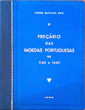 PREÃ‡ÃRIO DAS MOEDAS PORTUGUESAS DE 1140 A 1640.