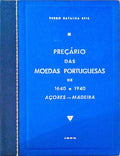 PREÃ‡ÃRIO DAS MOEDAS PORTUGUESAS DE 1640 A 1940. AÃ§ores - Madeira.