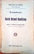REORGANIZAÃ‡ÃƒO DA GUARDA NACIONAL REPUBLICANA.