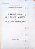 BIBLIOGRAFIA HISTÃ“RICO-MILITAR DO ULTRAMAR PORTUGUÃŠS.