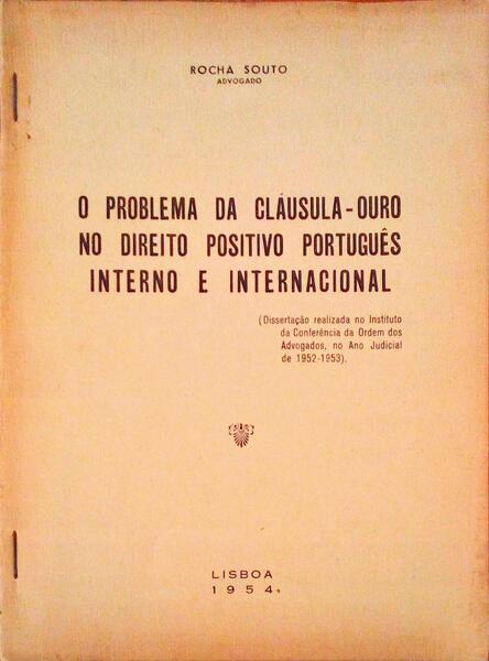 O PROBLEMA DA CLÃUSULA-OURO NO DIREITO POSITIVO PORTUGUÃŠS INTERNO E INTERNACIONAL.