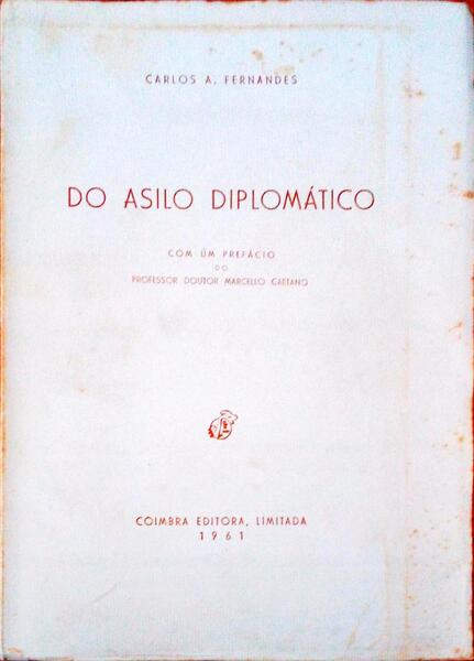 DO ASILO DIPLOMÃTICO.