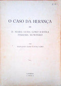 O CASO DA HERANÃ‡A DE D. MARIA LUÃSA LOBO D'ÃVILA FERREIRA MONTEIRO.
