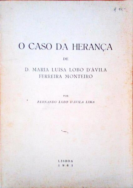 O CASO DA HERANÃ‡A DE D. MARIA LUÃSA LOBO D'ÃVILA FERREIRA MONTEIRO.