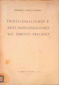 INDIVIDUALISMO E ANTI-INDIVIDUALISMO NO DIREITO PRIVADO.