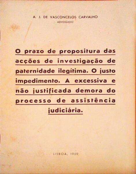 O PRAZO DE PROPOSITURA DAS ACÃ‡Ã•ES DE INVESTIGAÃ‡ÃƒO DE PATERNIDADE ILEGÃTIMA.