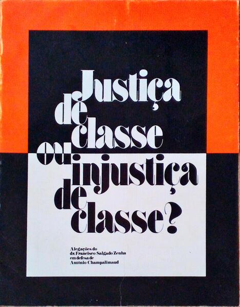 JUSTIÃ‡A DE CLASSE OU INJUSTIÃ‡A DE CLASSE?