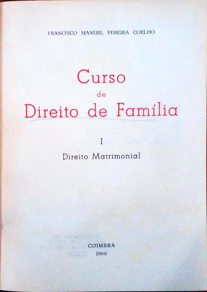 CURSO DE DIREITO DE FAMÃLIA, I - DIREITO MATRIMONIAL.