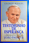 TESTEMUNHO DE ESPERANÃ‡A. A BIOGRAFIA DO PAPA JOÃƒO PAULO II. [1.Âª EDIÃ‡ÃƒO]