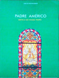 PADRE AMÃ‰RICO. MÃSTICO DO NOSSO TEMPO.