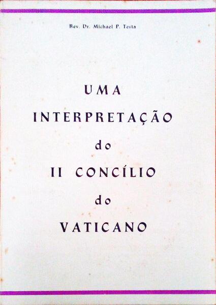 UMA INTERPRETAÃ‡ÃƒO DO II CONCÃLIO DO VATICANO.