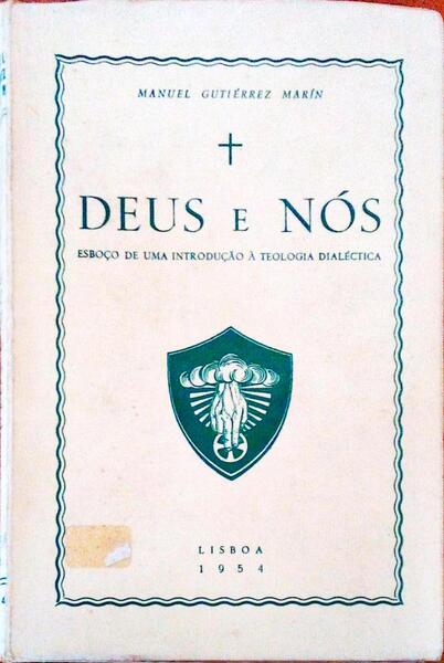 DEUS E NÃ“S: ESBOÃ‡O DE UMA INTRODUÃ‡ÃƒO Ã€ TEOLOGIA DIALÃ‰CTICA.