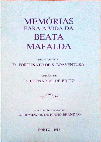 MEMORIAS PARA A VIDA DA BEATA MAFALDA.