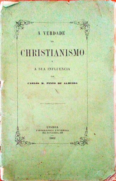 A VERDADE DO CHRISTIANISMO E A SUA INFLUENCIA.