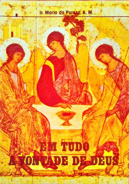 EM TUDO A VONTADE DE DEUS.