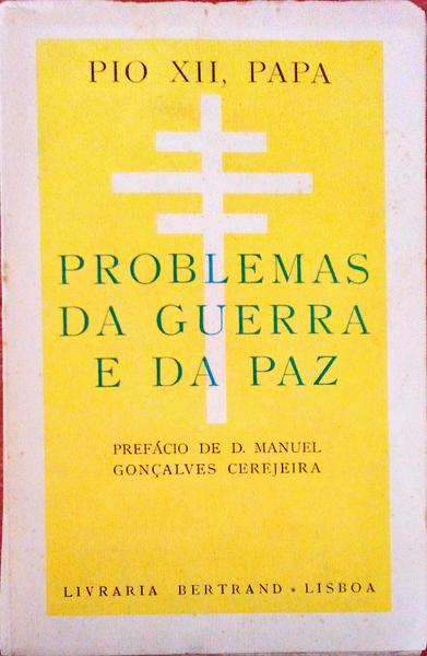 PROBLEMAS DA GUERRA E DA PAZ.