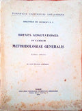 BREVES ADNOTATIONES IN CURSUM METHODOLOGIAE GENERALIS.
