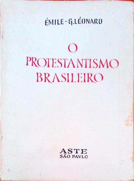O PROTESTANTISMO BRASILEIRO.