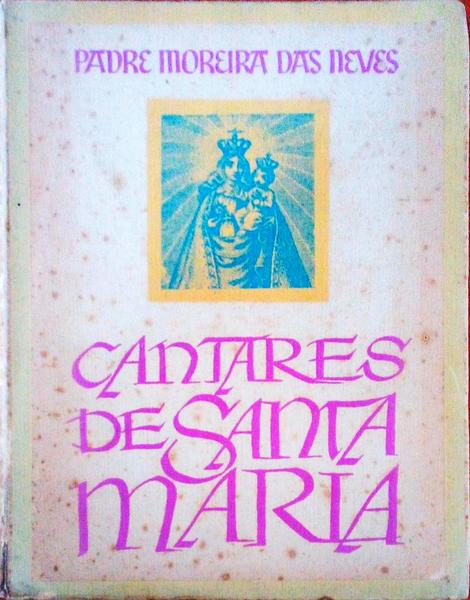CANTARES DE SANTA MARIA.