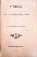 SERMÃ•ES DO FALLECIDO PADRE JOSÃ‰ FERREIRA MARNOCO E SOUSA.