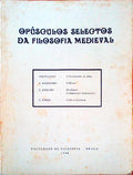 Ã“PUSCULOS SELECTOS DA FILOSOFIA MEDIEVAL.