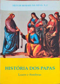 HISTÃ“RIA DOS PAPAS, LUZES E SOMBRAS.