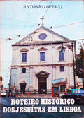 ROTEIRO HISTÃ“RICO DOS JESUÃTAS EM LISBOA.