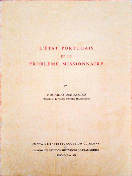 L'Ã‰TAT PORTUGAIS ET LE PROBLÃˆME MISSIONNAIRE.