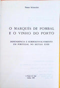 O MARQUÃŠS DE POMBAL E O VINHO DO PORTO.