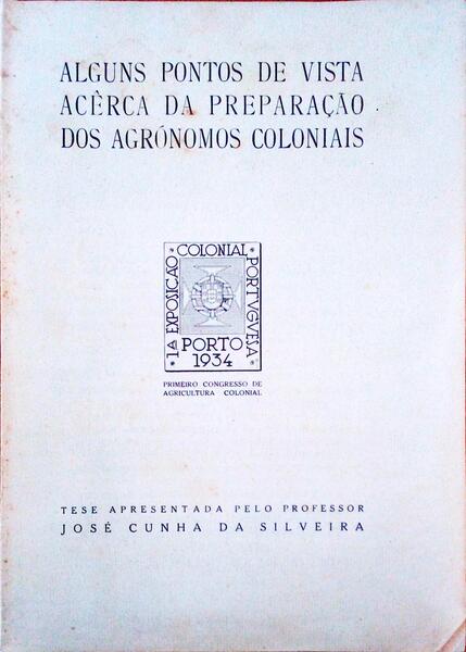 ALGUNS PONTOS DE VISTA ACÃŠRCA DA PREPARAÃ‡ÃƒO DOS AGRÃ“NOMOS COLONIAIS.
