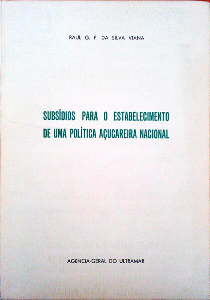 SUBSÃDIOS PARA O ESTABELECIMENTO DE UMA POLÃTICA AÃ‡UCAREIRA NACIONAL.