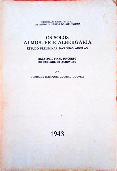 OS SOLOS ALMOSTER E ALBERGARIA. Estudo Preliminar das suas Argilas.