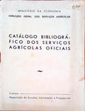CATÃLOGO BIBLIOGRÃFICO DOS SERVIÃ‡OS AGRÃCOLAS OFICIAIS.