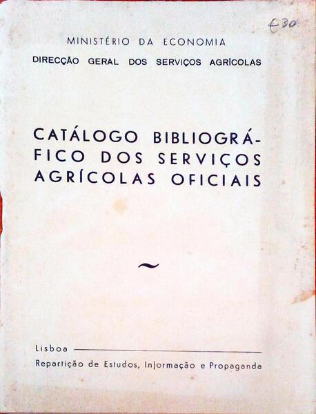CATÃLOGO BIBLIOGRÃFICO DOS SERVIÃ‡OS AGRÃCOLAS OFICIAIS.