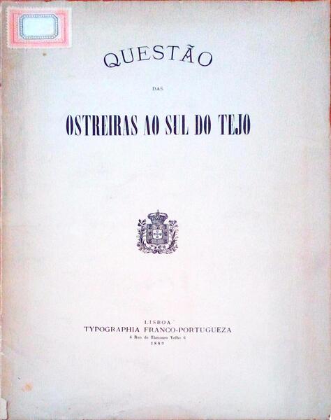 QUESTÃƒO DAS OSTREIRAS AO SUL DO TEJO.
