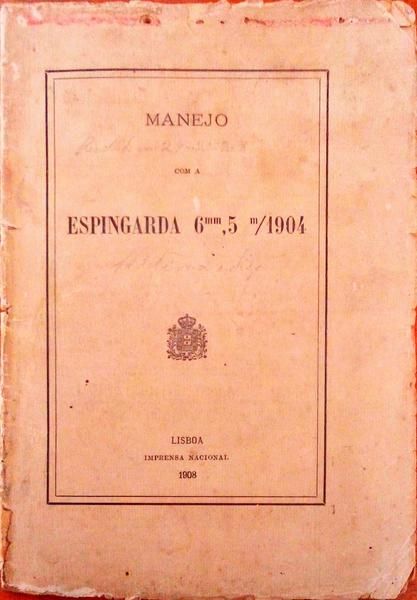 MANEJO COM A ESPINGARDA 6MM,5 M/1904.