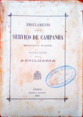 REGULAMENTO PARA O SERVIÃ‡O DE CAMPANHA. InstrucÃ§Ãµes para a Artilheria.