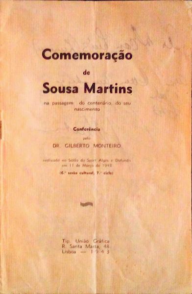 COMEMORAÃ‡ÃƒO DE SOUSA MARTINS. Na Passagem do CentenÃ¡rio, do seu Nascimento.
