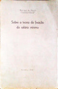 SOBRE A TEORIA DA FIXAÃ‡ÃƒO DO SALÃRIO MÃNIMO.