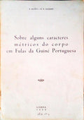 SOBRE ALGUNS CARACTERES MÃ‰TRICOS DO CORPO EM FULAS DA GUINÃ‰ PORTUGUESA.