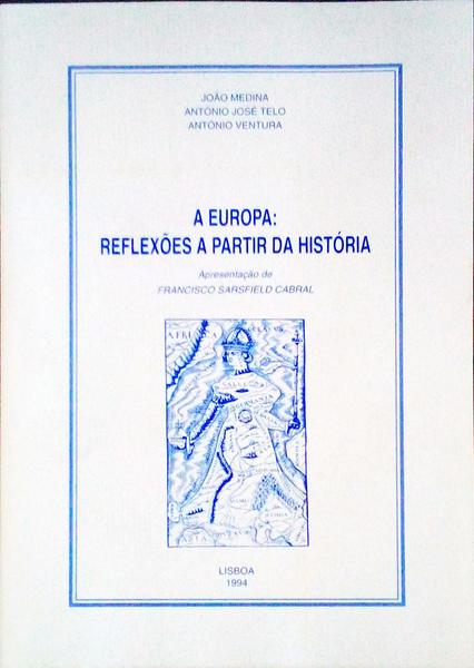 A EUROPA: REFLEXÃ•ES A PARTIR DA HISTÃ“RIA.