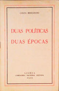 DUAS POLÃTICAS DUAS Ã‰POCAS.