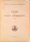 GUIA DO MUSEU ARQUEOLÃ“GICO. [4.Âª EDIÃ‡ÃƒO]