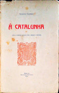Ã€ CATALUNHA. (Vozes de Portugal)