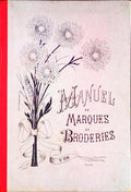 MANUEL DE MARQUES ET BRODERIES.