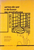 ARTES DE SER E DE FAZER NO QUOTIDIANO OPERÃRIO.