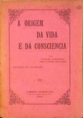 A ORIGEM DA VIDA E DA CONSCIENCIA.